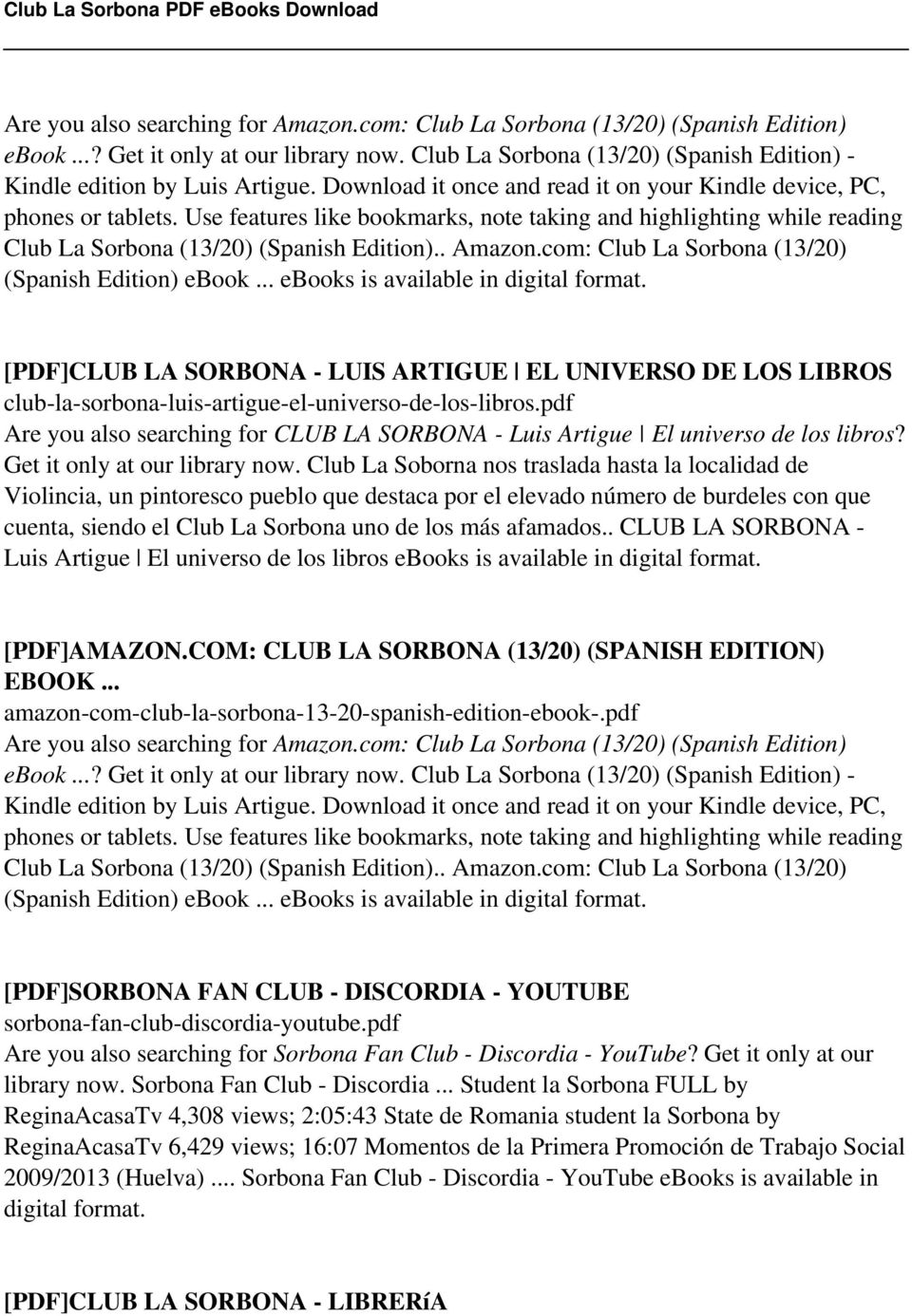 com: Club La Sorbona (13/20) (Spanish Edition) ebook... [PDF]CLUB LA SORBONA - LUIS ARTIGUE EL UNIVERSO DE LOS LIBROS club-la-sorbona-luis-artigue-el-universo-de-los-libros.