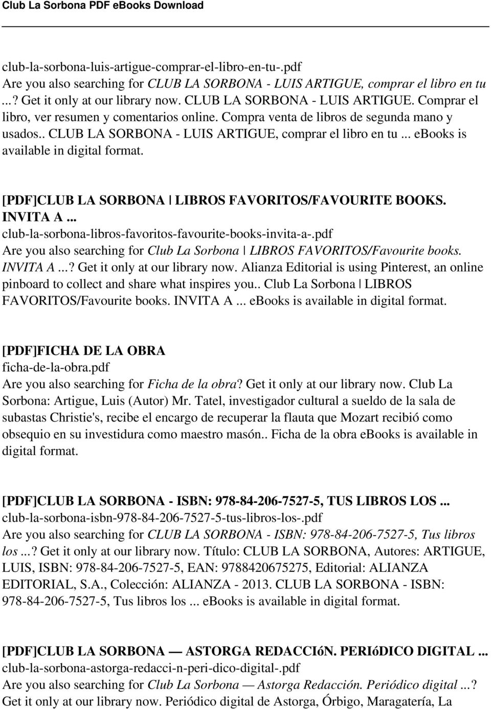 .. ebooks is available in digital format. [PDF]CLUB LA SORBONA LIBROS FAVORITOS/FAVOURITE BOOKS. INVITA A... club-la-sorbona-libros-favoritos-favourite-books-invita-a-.