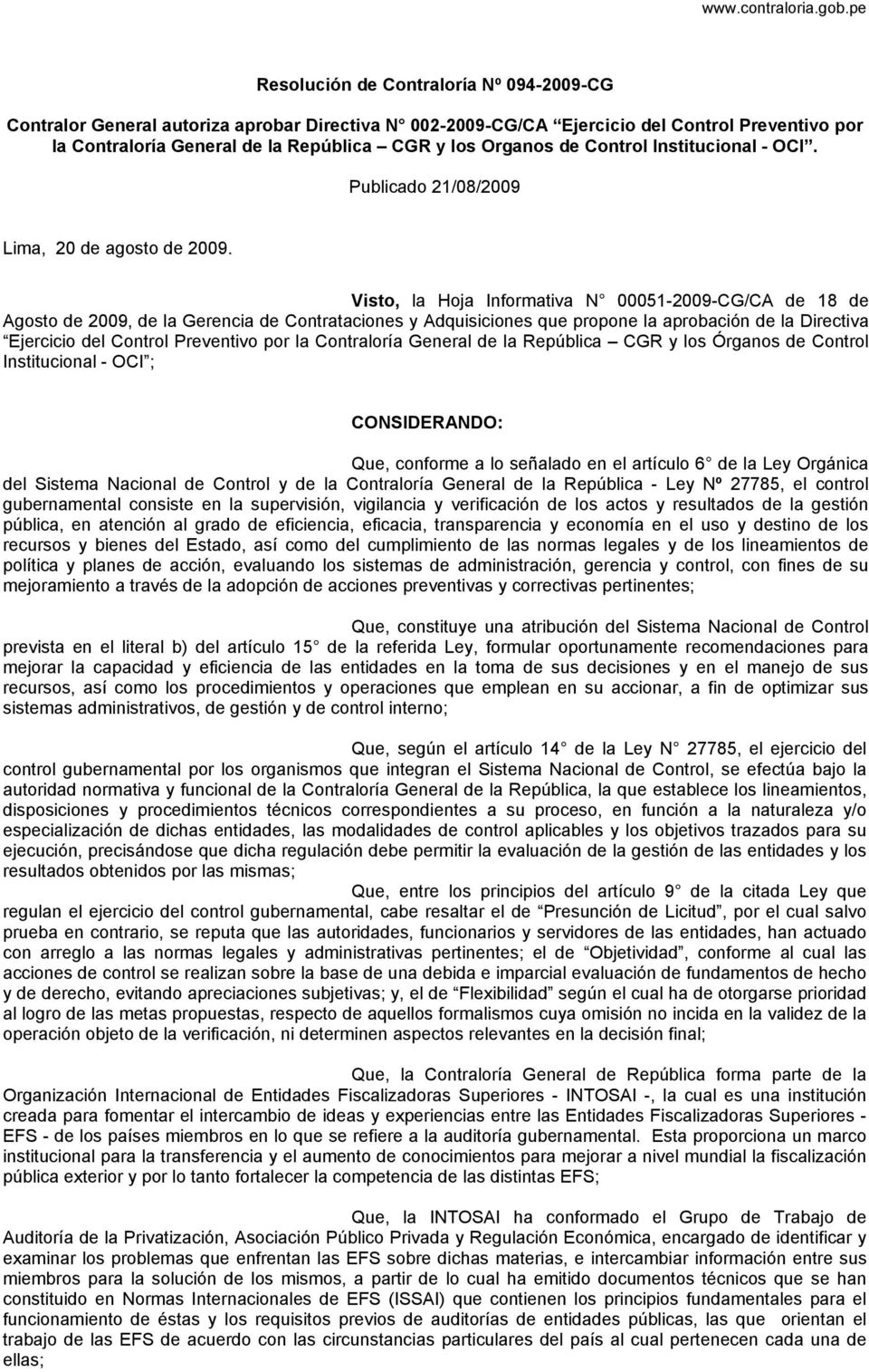 de Control Institucional - OCI. Publicado 21/08/2009 Lima, 20 de agosto de 2009.