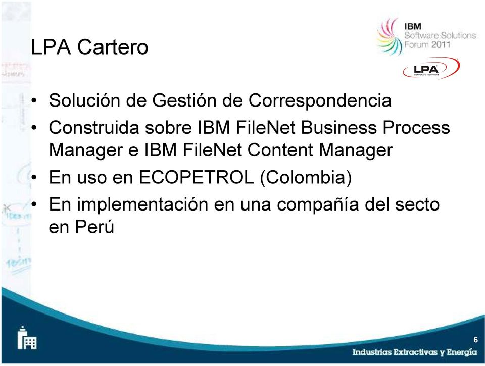 e IBM FileNet Content Manager En uso en ECOPETROL
