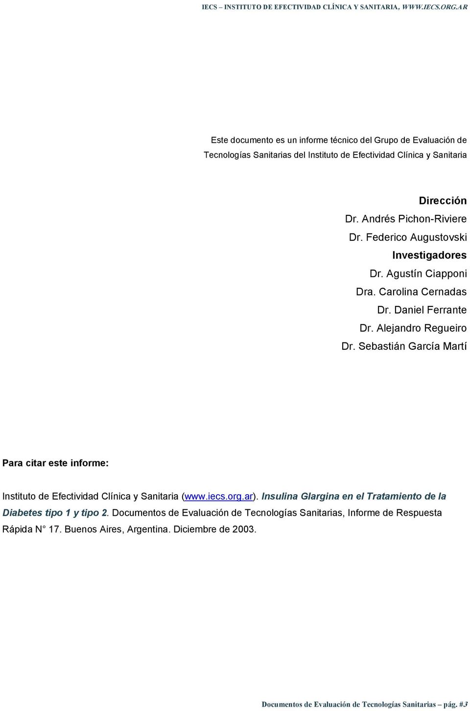 Sebastián García Martí Para citar este informe: Instituto de Efectividad Clínica y Sanitaria (www.iecs.org.ar).