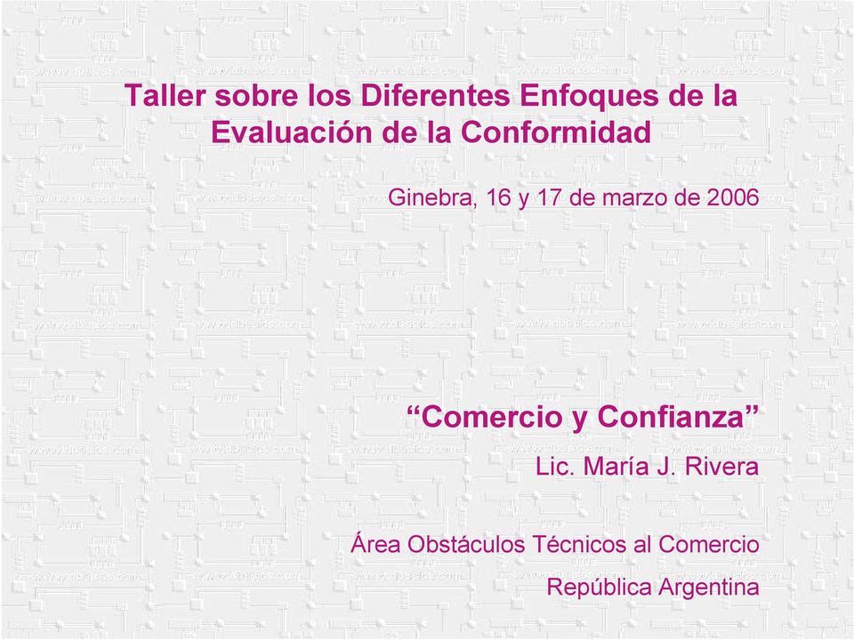 marzo de 2006 Comercio y Confianza Lic. María J.