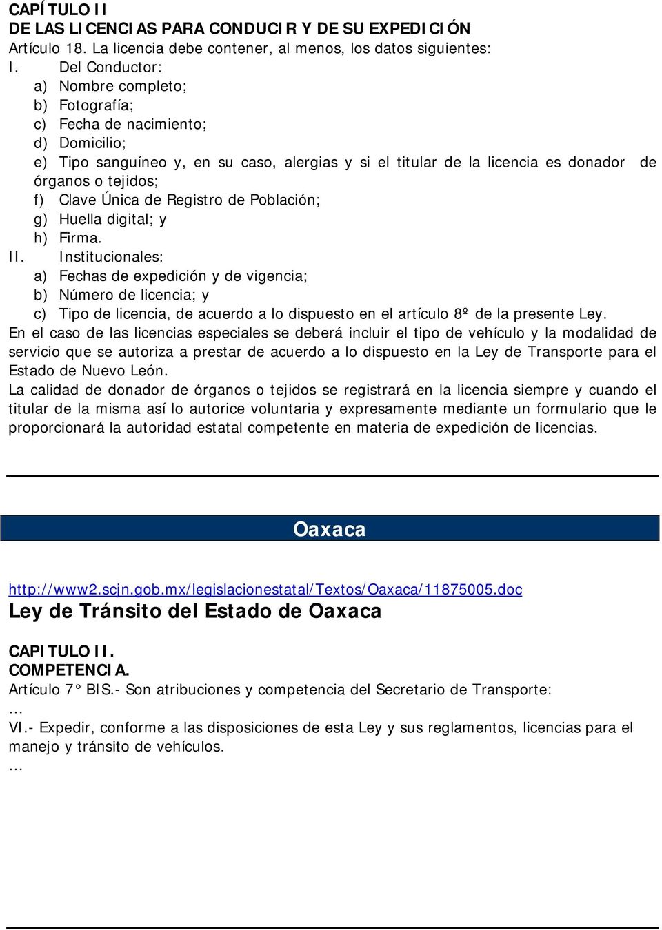 Clave Única de Registro de Población; g) Huella digital; y h) Firma. II.