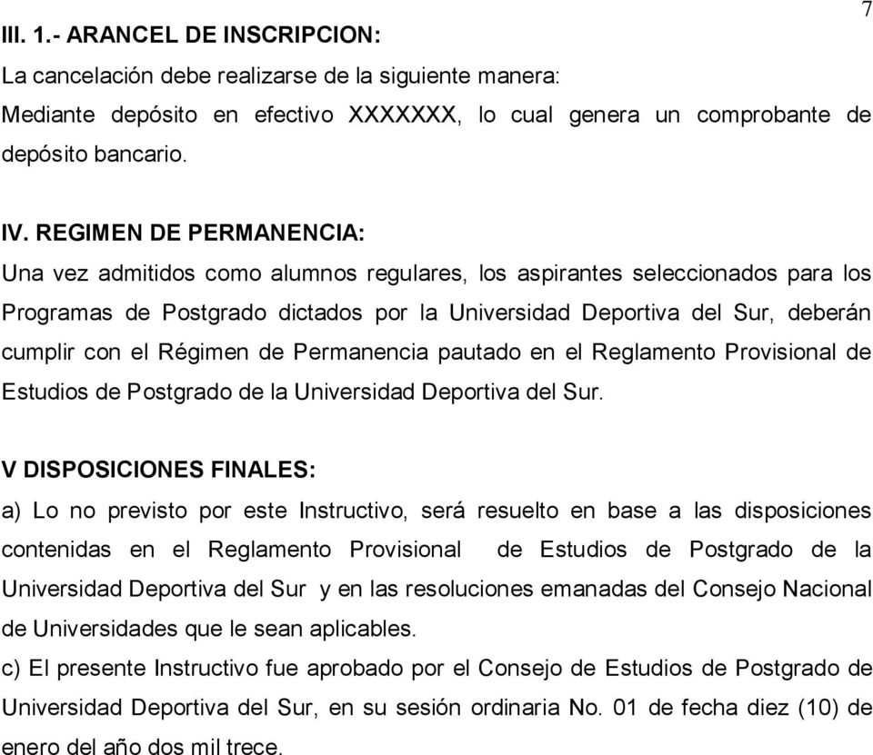 Régimen de Permanencia pautado en el Reglamento Provisional de Estudios de Postgrado de la Universidad Deportiva del Sur.
