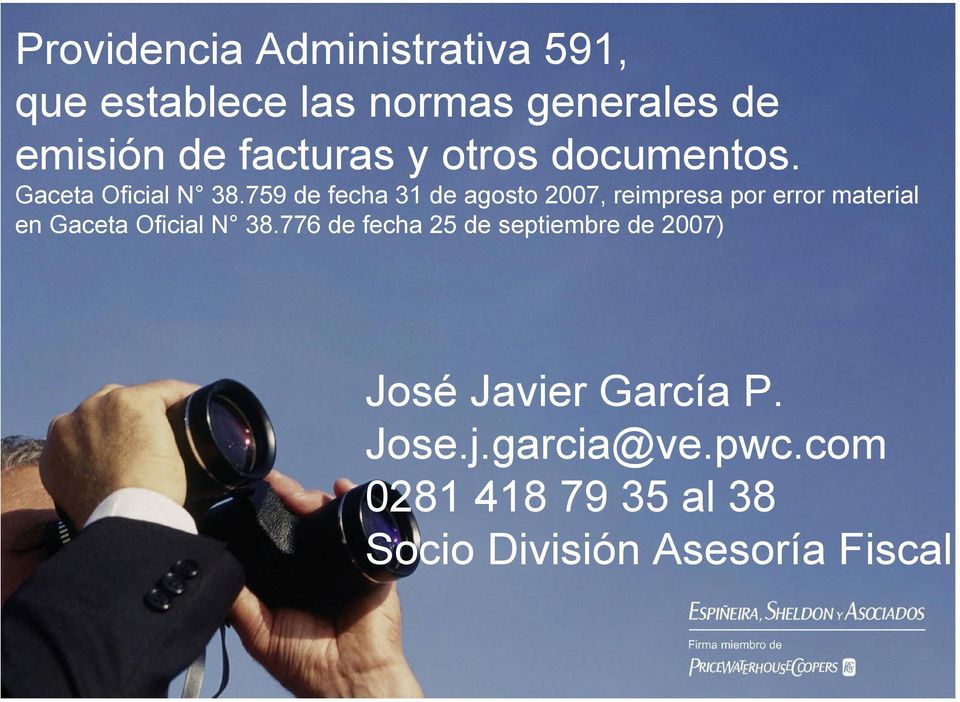 759 de fecha 31 de agosto 2007, reimpresa por error material en Gaceta Oficial N 38.