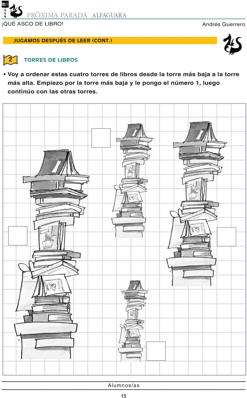 libros desde la torre más baja a la torre más alta.