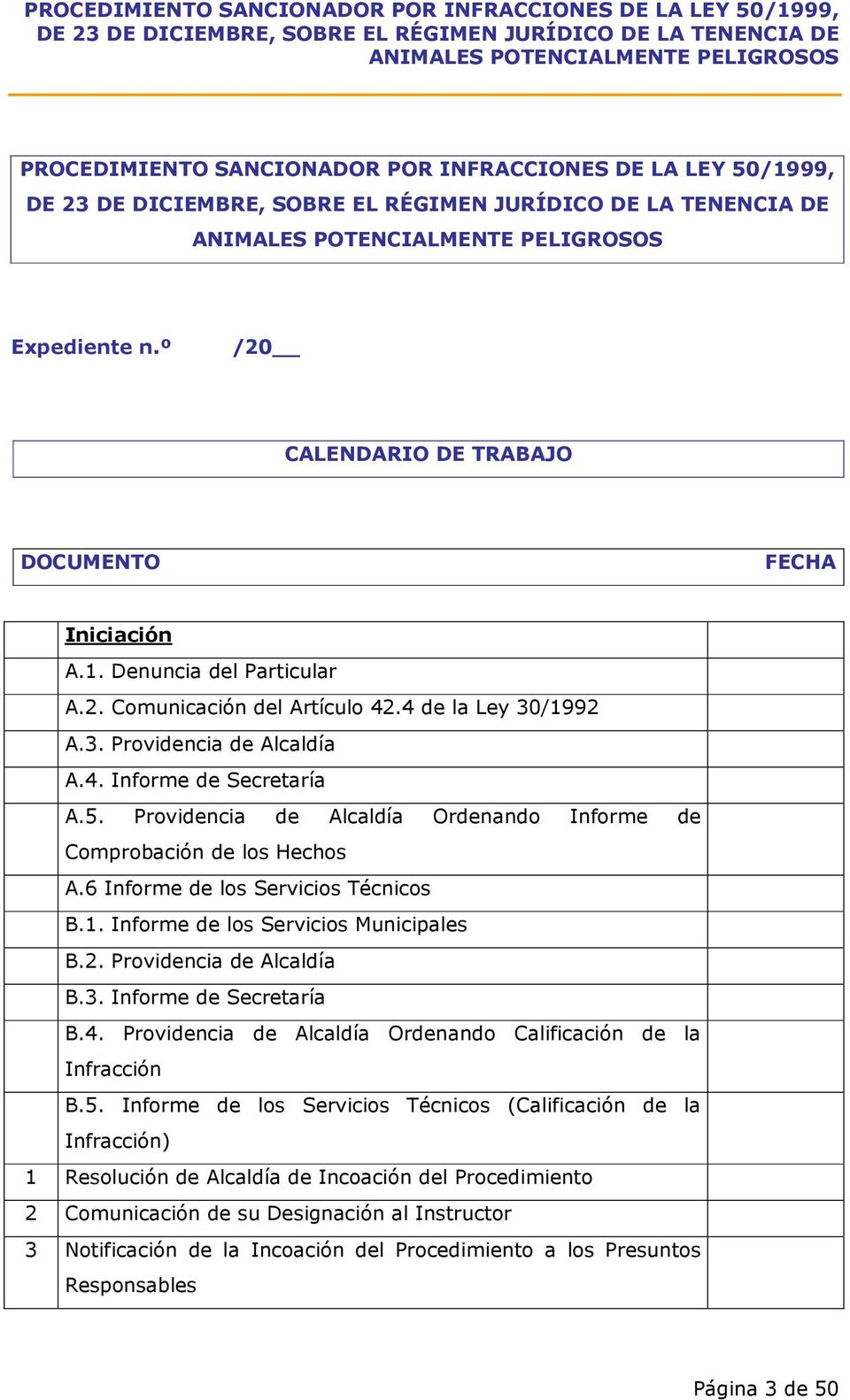 2. Providencia de Alcaldía B.3. Informe de Secretaría B.4. Providencia de Alcaldía Ordenando Calificación de la Infracción B.5.