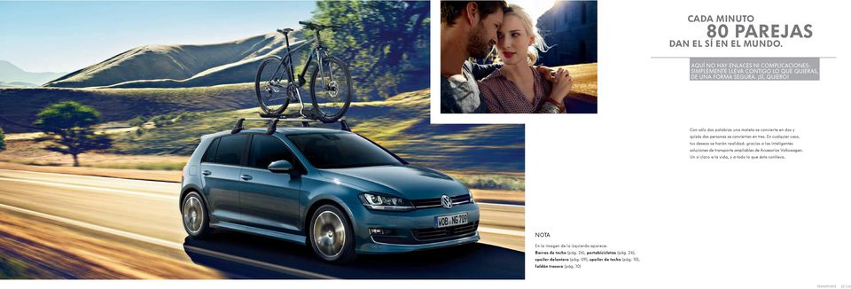 En cualquier caso, tus deseos se harán realidad: gracias a las inteligentes soluciones de transporte ampliables de Accesorios Volkswagen.