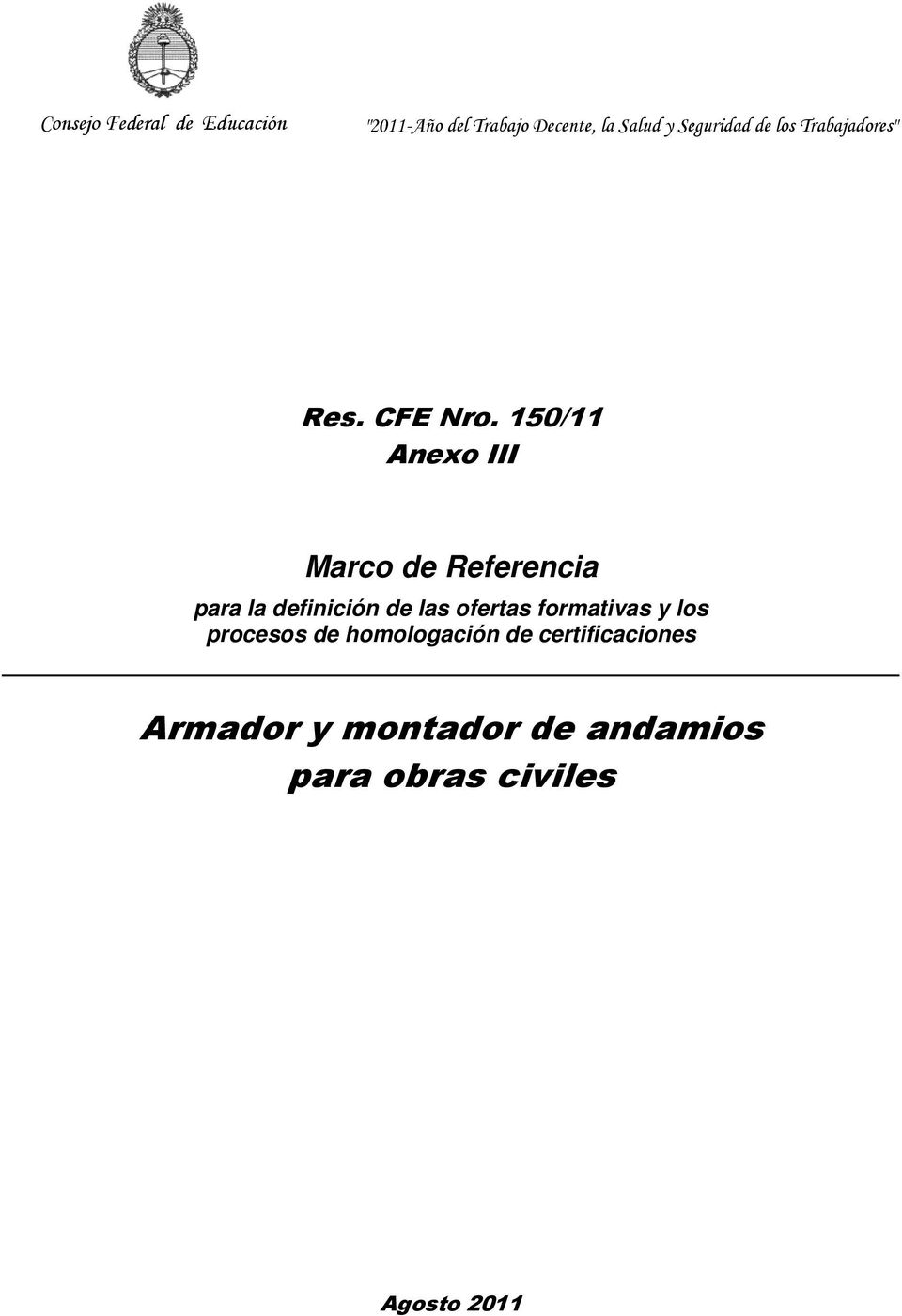 150/11 Anexo III Marco de Referencia para la definición de las ofertas