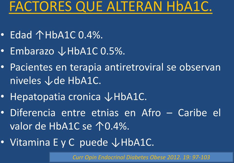 Hepatopatia cronica HbA1C.