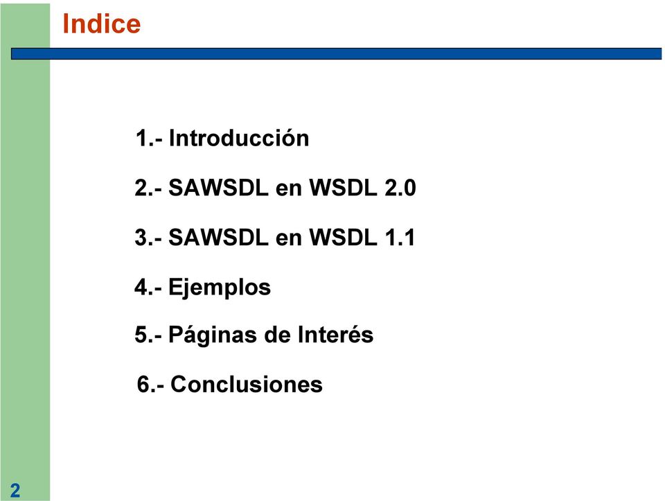 - SAWSDL en WSDL 1.1 4.