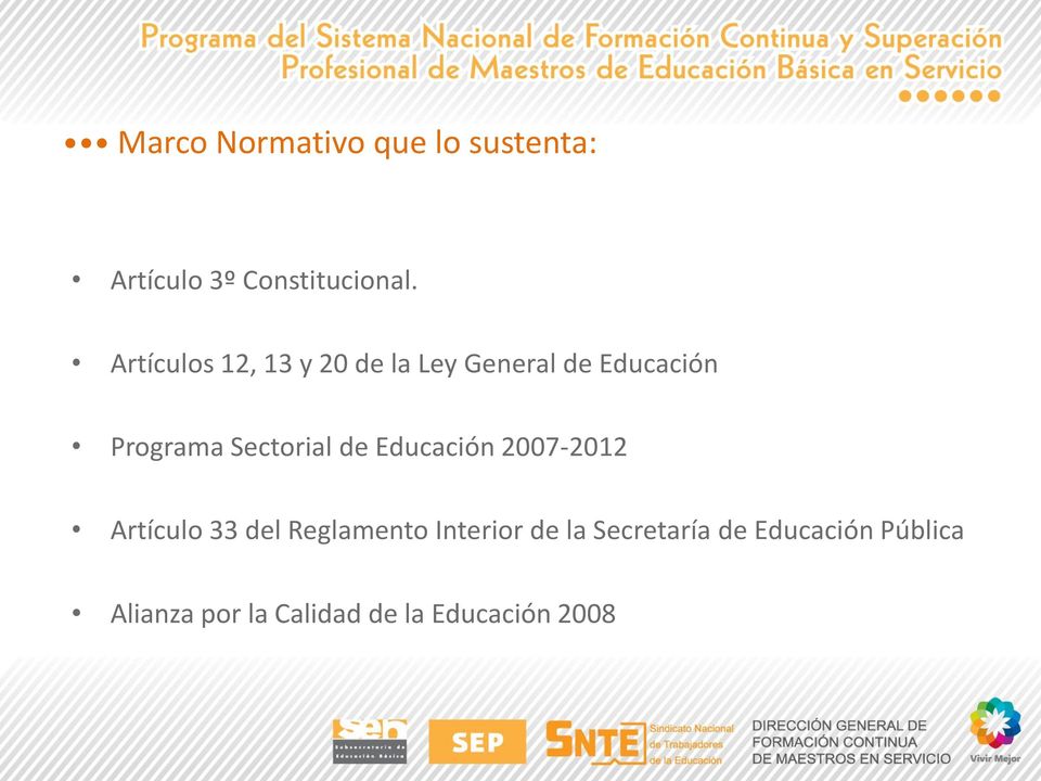 Sectorial de Educación 2007-2012 Artículo 33 del Reglamento Interior