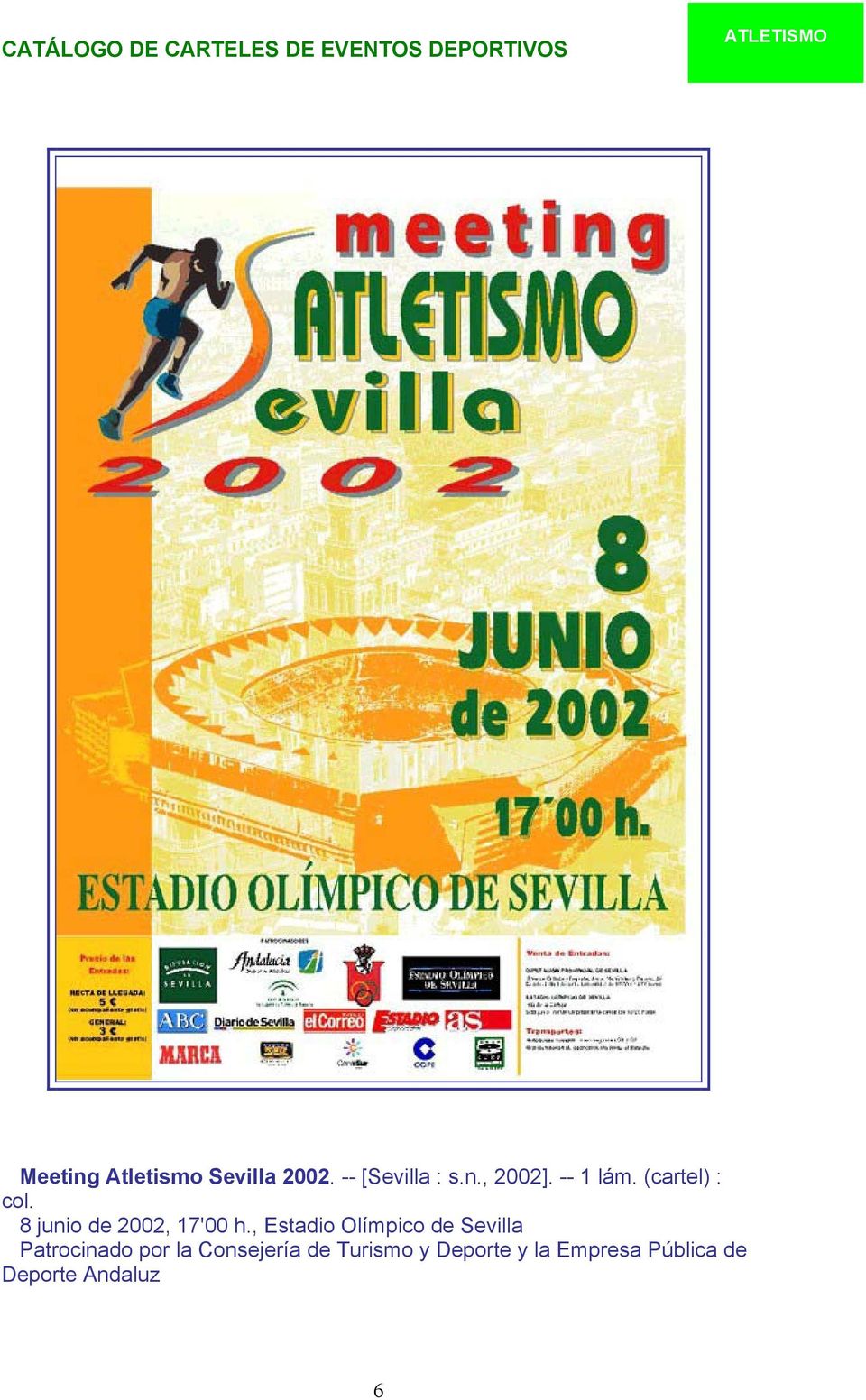 , Estadio Olímpico de Sevilla Patrocinado por la Consejería