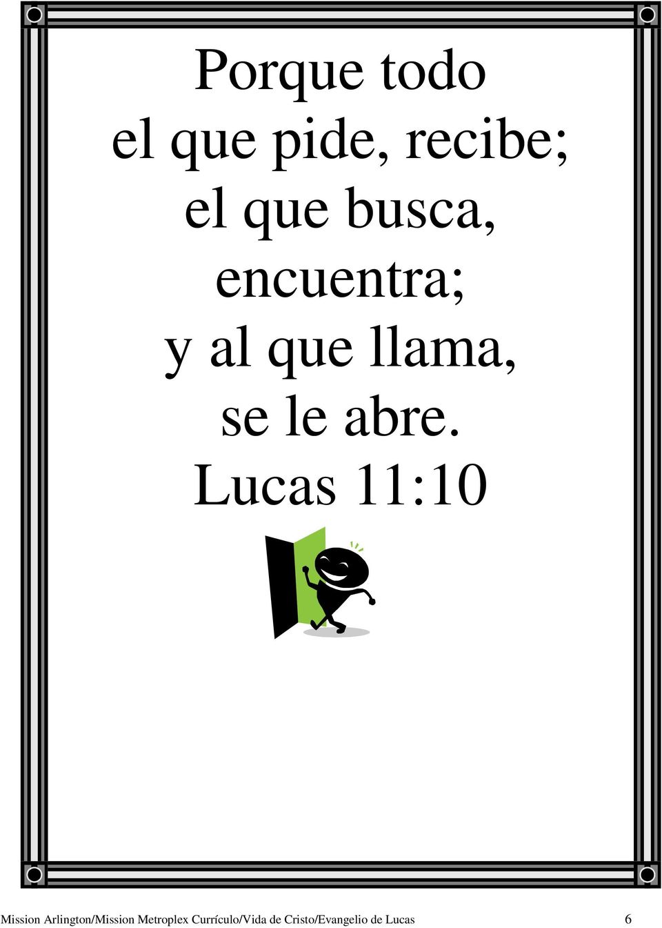 Lucas 11:10 Mission Arlington/Mission