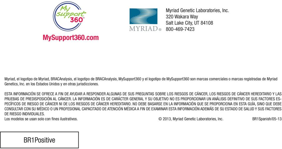 marcas registradas de Myriad Genetics, Inc. en los Estados Unidos y en otras jurisdicciones.