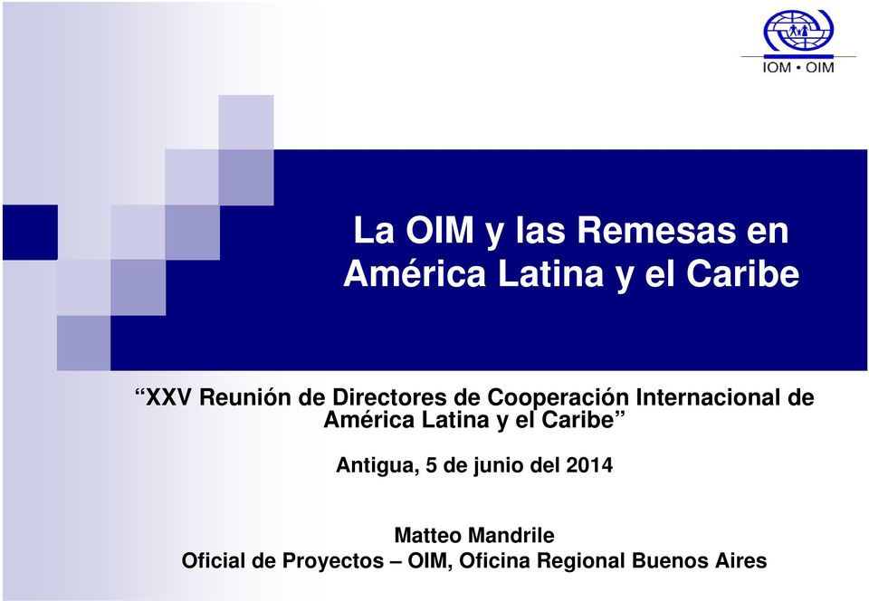América Latina y el Caribe Antigua, 5 de junio del 2014