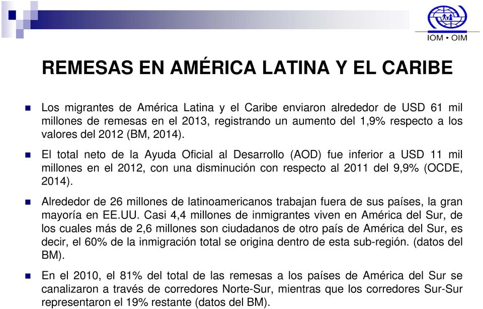 Alrededor de 26 millones de latinoamericanos trabajan fuera de sus países, la gran mayoría en EE.UU.