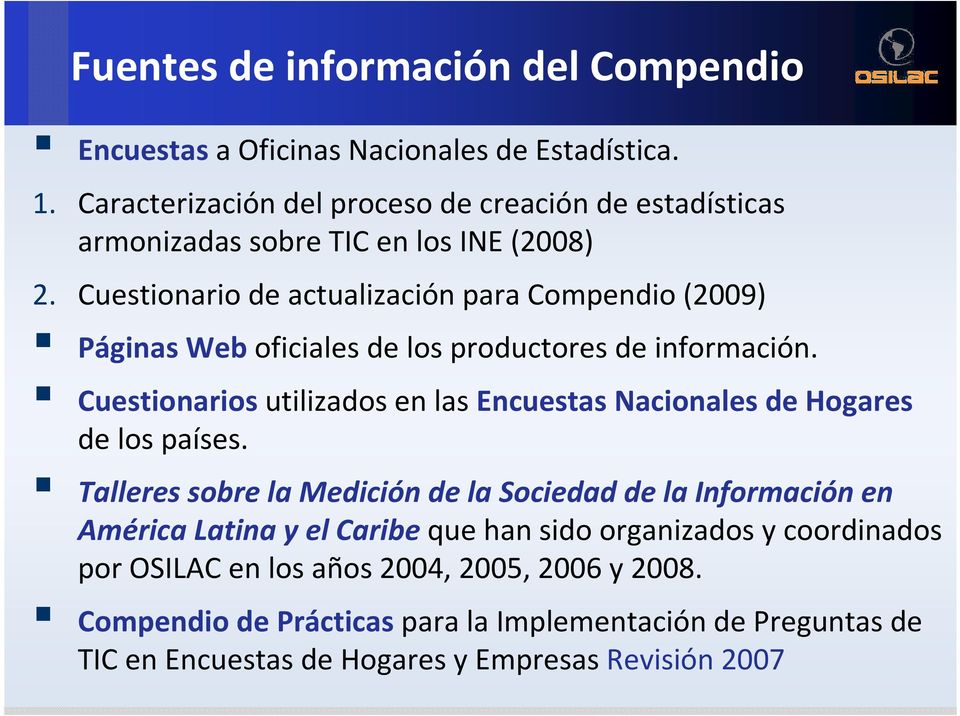 Cuestionario de actualización para Compendio (2009) Páginas Web oficiales de los productores de información.