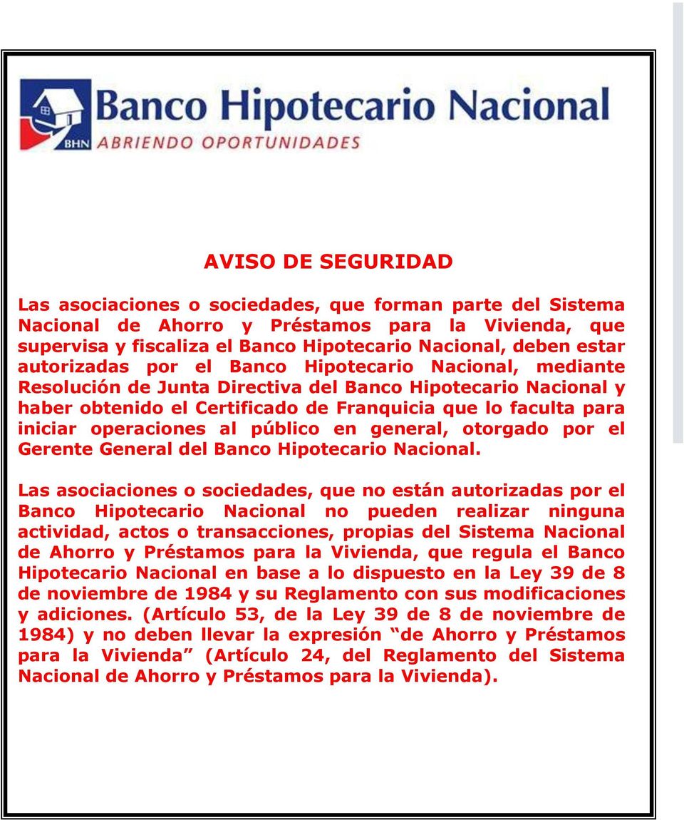 operaciones al público en general, otorgado por el Gerente General del Banco Hipotecario Nacional.