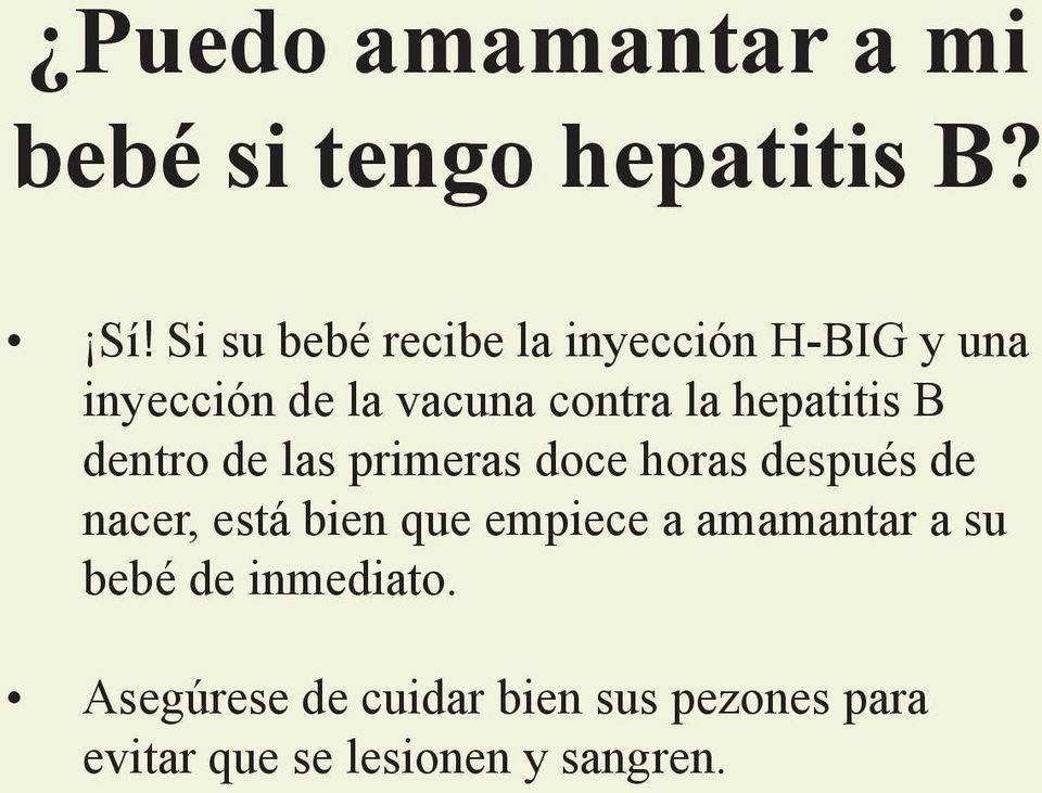hepatitis B dentro de las primeras doce horas después de nacer, está bien que