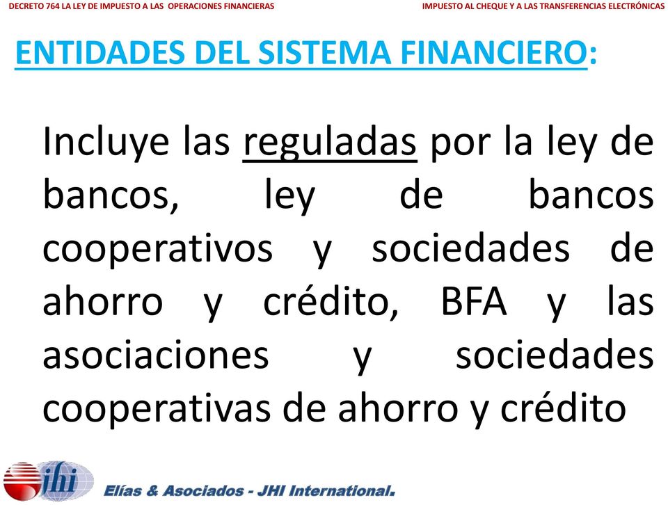 cooperativos y sociedades de ahorro y crédito, BFA