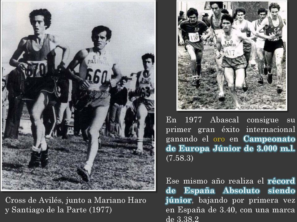 3) Cross de Avilés, junto a Mariano Haro y Santiago de la Parte (1977) Ese mismo