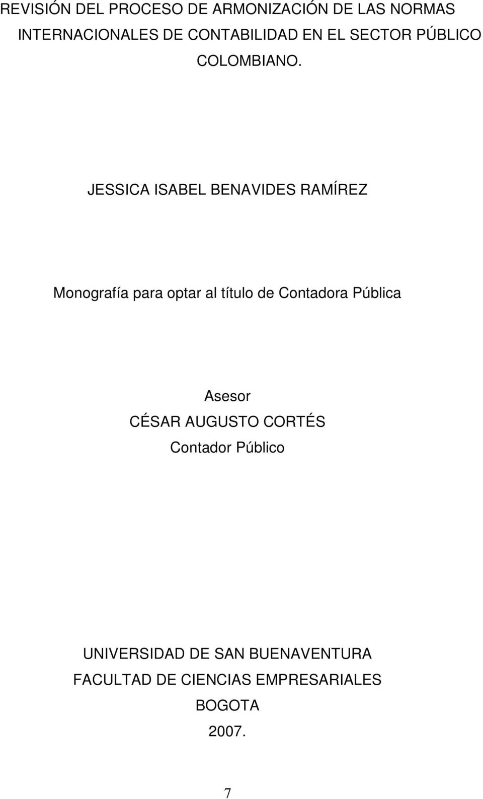 JESSICA ISABEL BENAVIDES RAMÍREZ Monografía para optar al título de Contadora