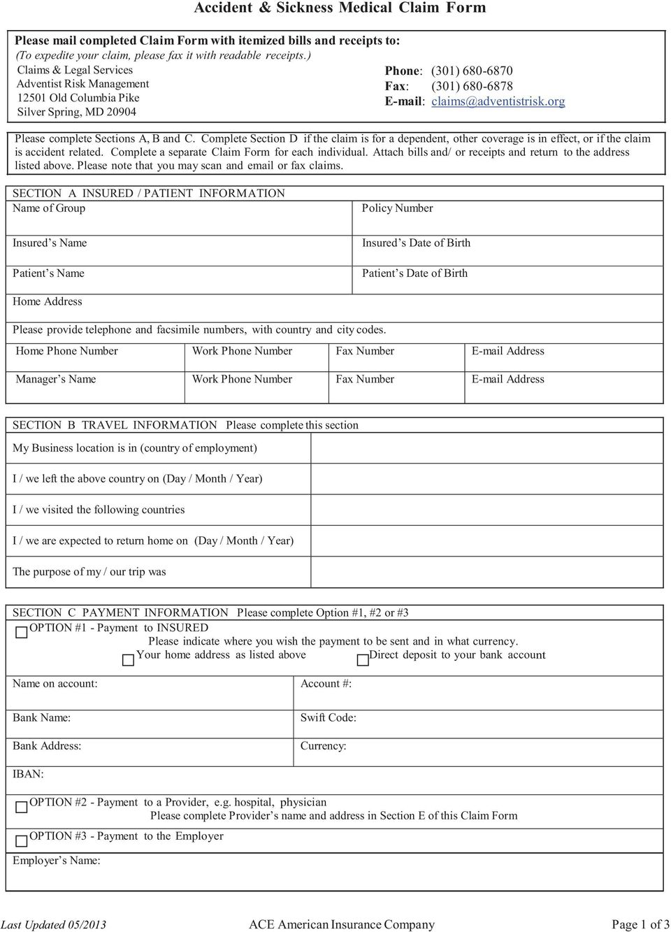 org Silver Spring, MD 20904 Please complete Sections A, B and C. Complete Section D if the claim is for a dependent, other coverage is in effect, or if the claim is accident related.