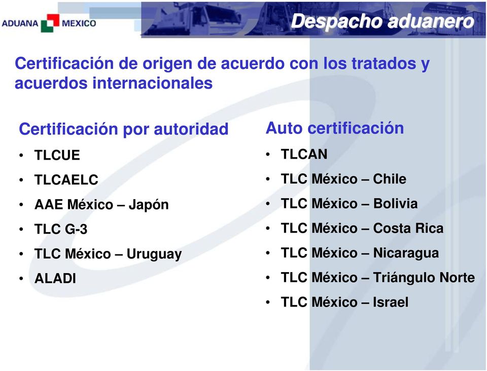 TLC México Uruguay ALADI Auto certificación TLCAN TLC México Chile TLC México