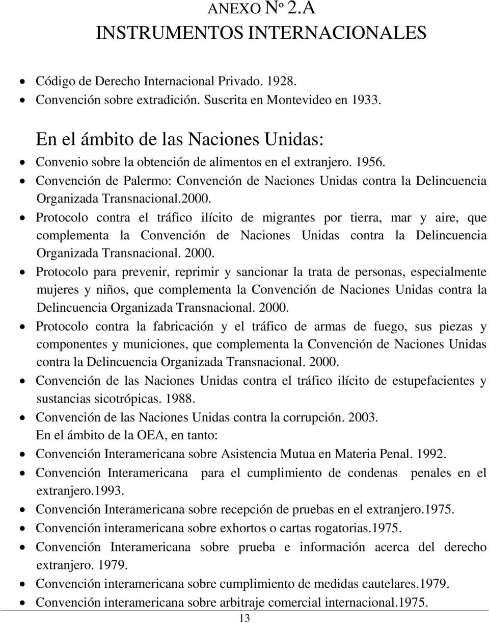Convención de Palermo: Convención de Naciones Unidas contra la Delincuencia Organizada Transnacional.2000.