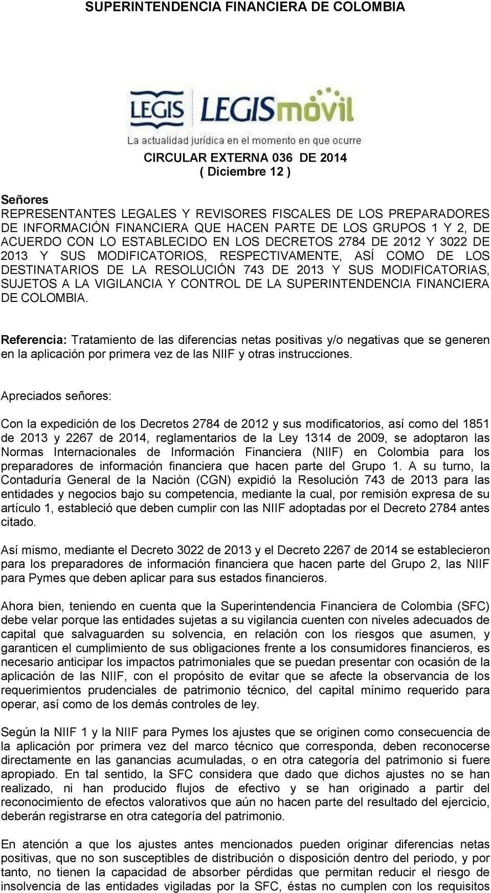 Y CONTROL DE LA SUPERINTENDENCIA FINANCIERA DE COLOMBIA.