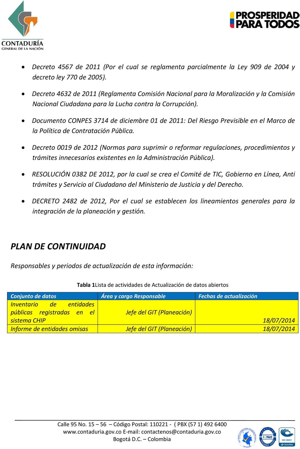 Documento CONPES 3714 diciembre 01 2011: Del Riesgo Previsible en el Marco la Política Contratación Pública.