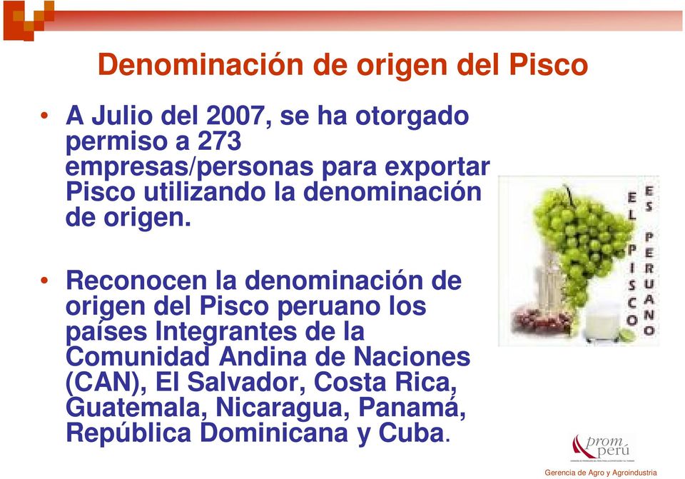 Reconocen la denominación de origen del Pisco peruano los países Integrantes de la