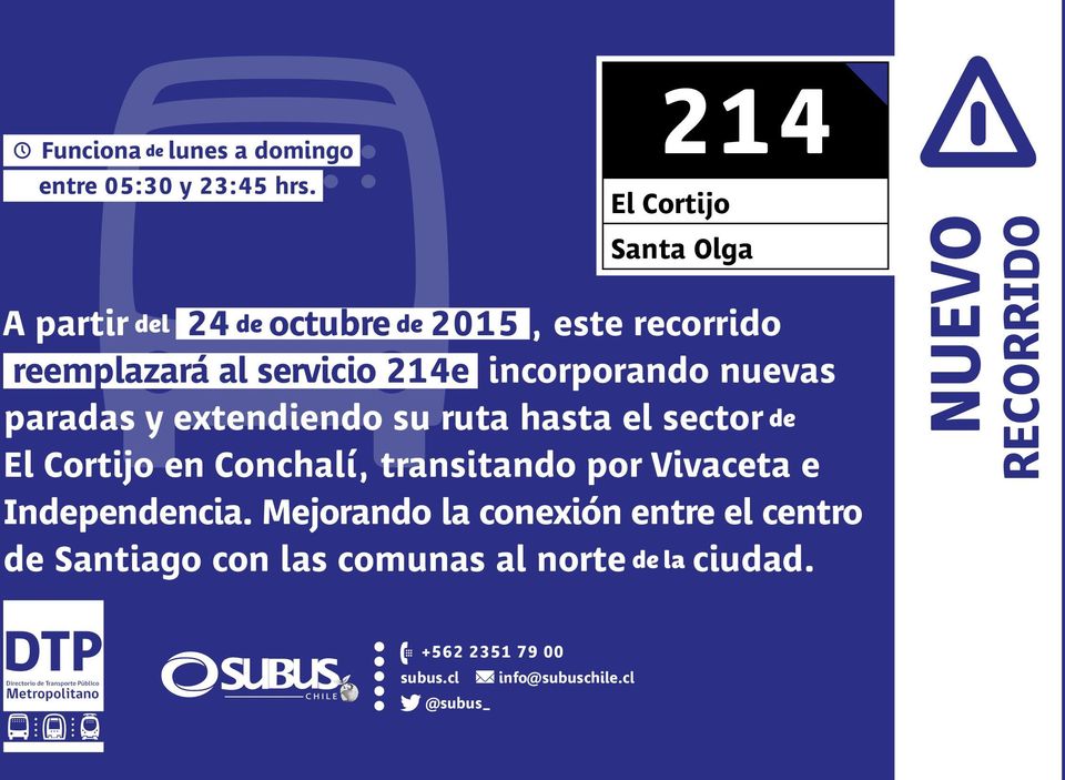 incorporando nuevas paradas y extendiendo su ruta hasta el sectorde El Cortijo en Conchalí, transitando por