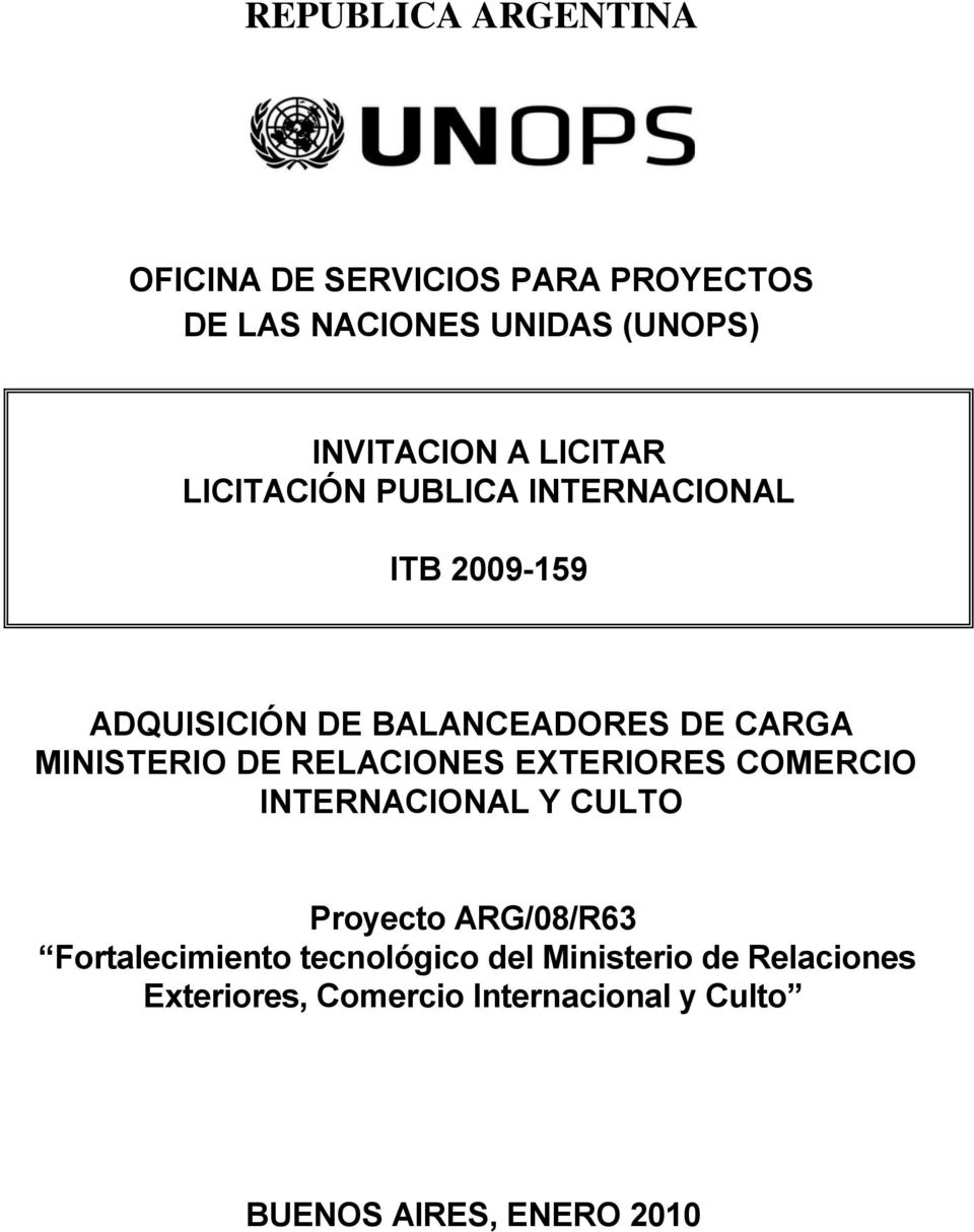 MINISTERIO DE RELACIONES EXTERIORES COMERCIO INTERNACIONAL Y CULTO Proyecto ARG/08/R63