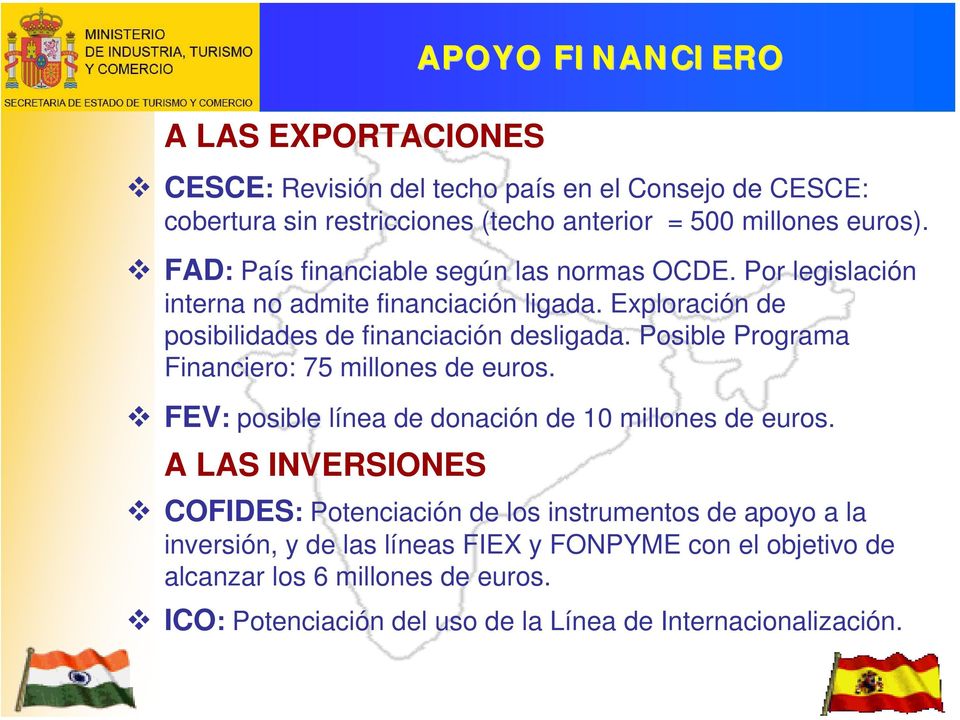 Posible Programa Financiero: 75 millones de euros. FEV: posible línea de donación de 10 millones de euros.
