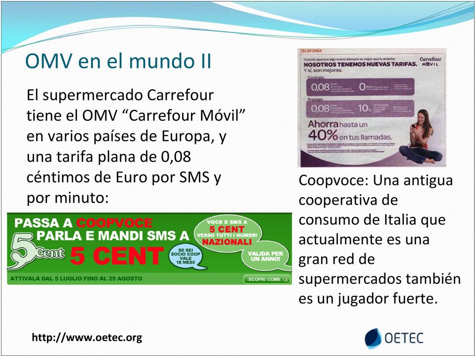 SMS y por minuto: Coopvoce: Una antigua cooperativa de consumo de Italia