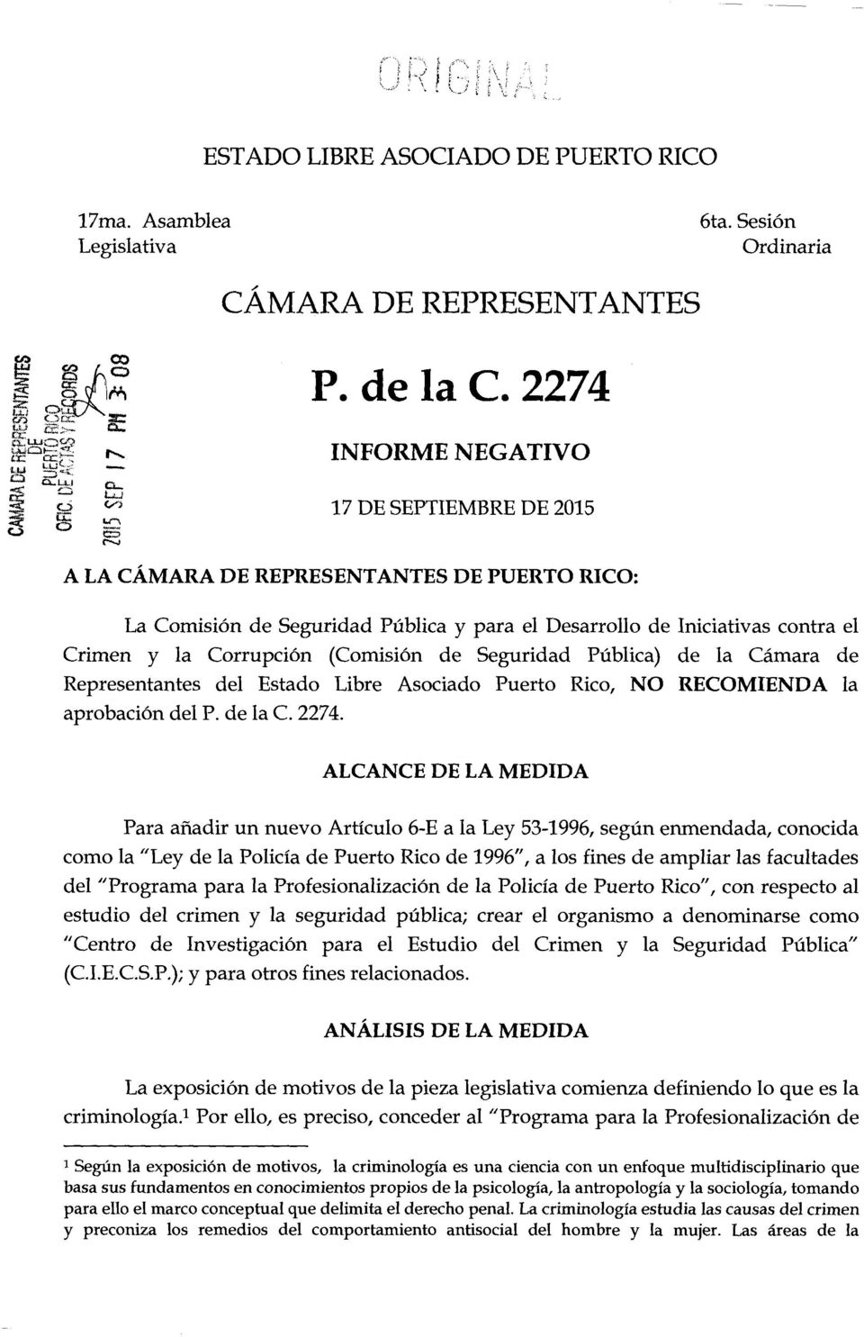 (Comisi6n de Seguridad Publica) de la Camara de Representantes del Estado Libre Asociado Puerto Rico, NO RECOMIENDA la aprobaci6n del P. de la C. 2274.