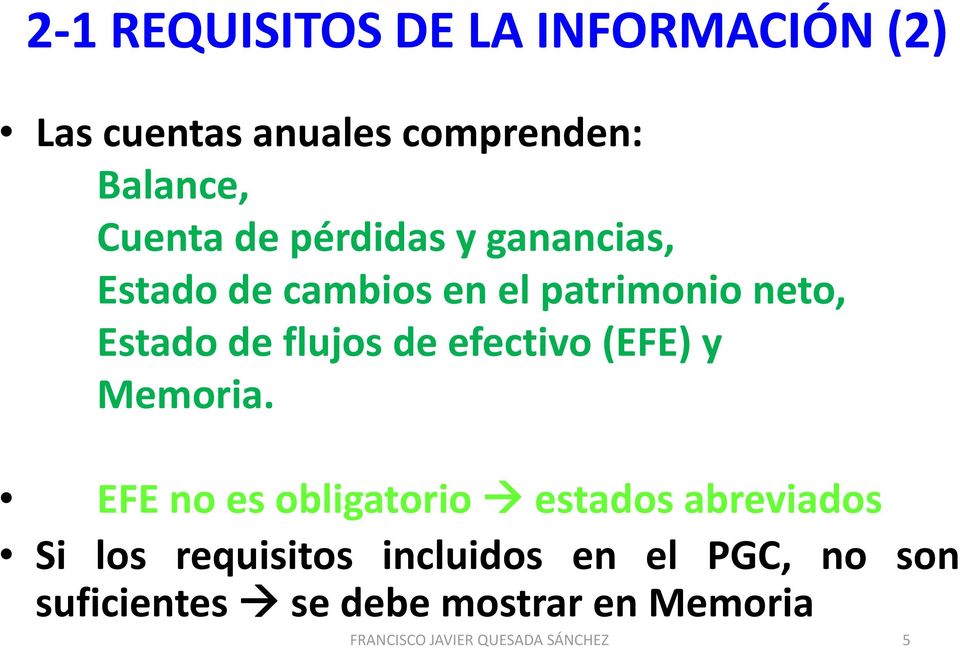 efectivo (EFE) y Memoria.