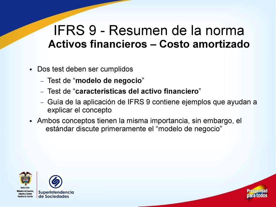 la aplicación de IFRS 9 contiene ejemplos que ayudan a explicar el concepto Ambos