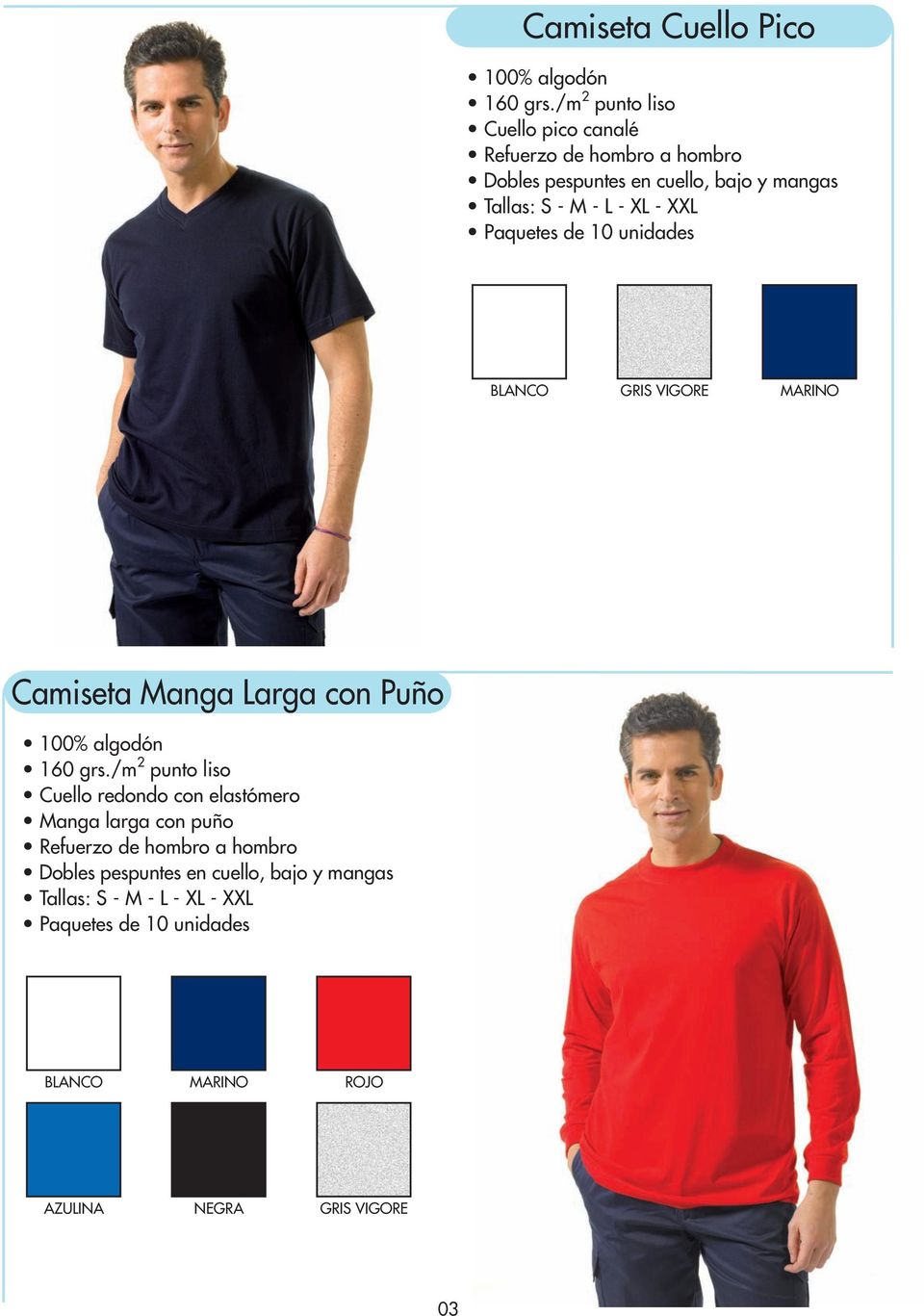 - XXL Paquetes de 10 unidades BLANCO GRIS VIGORE MARINO Camiseta Manga Larga con Puño 100% algodón 160 grs.