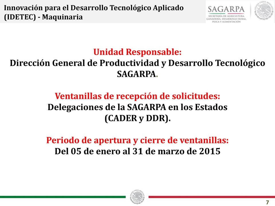 Ventanillas de recepción de solicitudes: Delegaciones de la SAGARPA