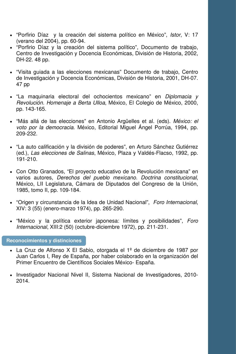 Visita guiada a las elecciones mexicanas Documento de trabajo, Centro de Investigación y Docencia Económicas, División de Historia, 2001, DH-07.