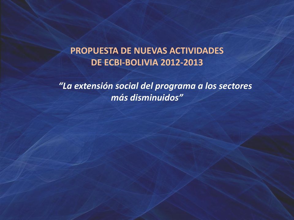 2012-2013 La extensión social
