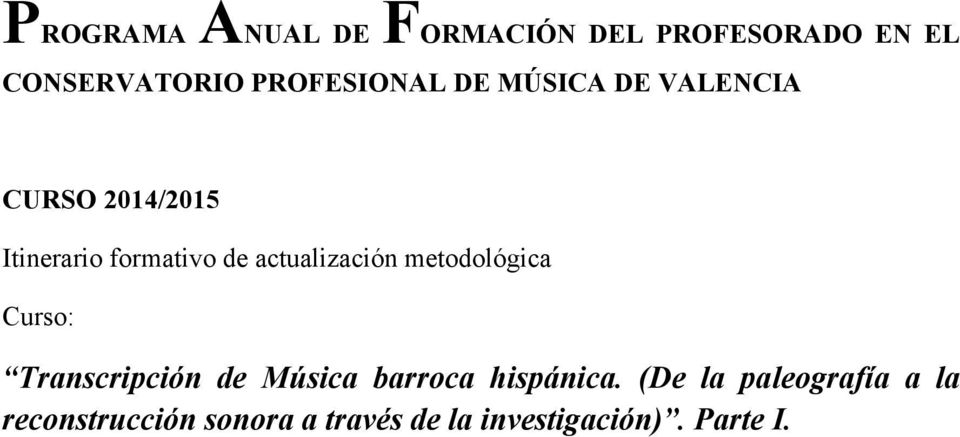 actualización metodológica Curso: Transcripción de Música barroca