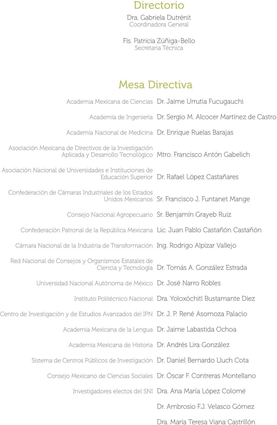 Enrique Ruelas Barajas Asociación Mexicana de Directivos de la Investigación Aplicada y Desarrollo Tecnológico Mtro.
