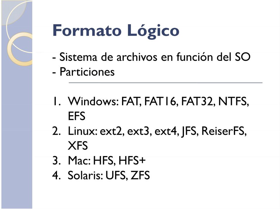 Windows: FAT, FAT16, FAT32, NTFS, EFS 2.