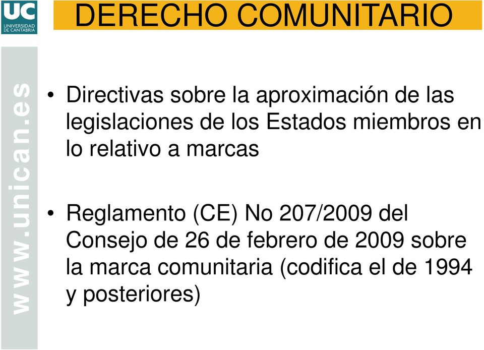 Reglamento (CE) No 207/2009 del Consejo de 26 de febrero de