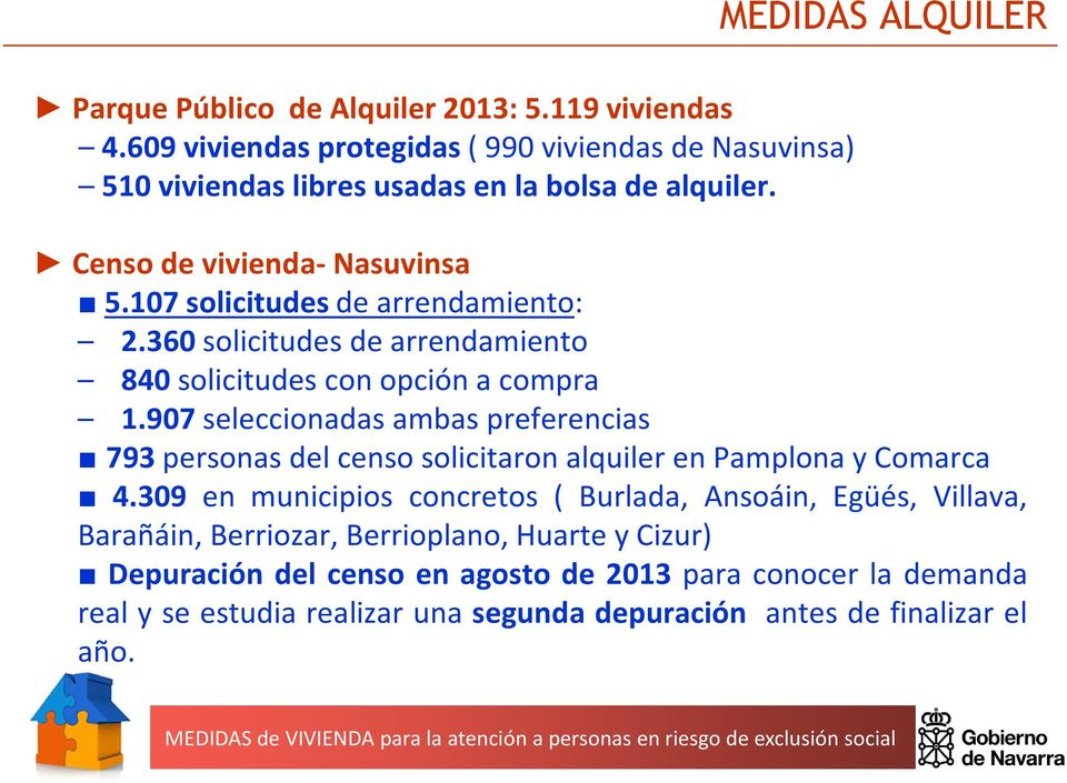 907 seleccionadas ambas preferencias 793 personas del censo solicitaron alquiler en Pamplona y Comarca 4.