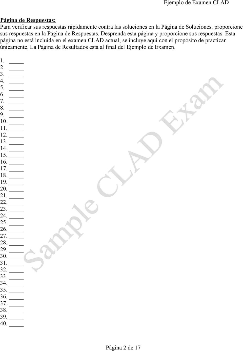 Esta página no está incluida en el examen CLAD actual; se incluye aquí con el propósito de practicar únicamente.